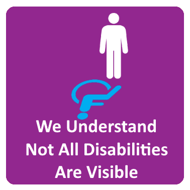 We Understand Not All Disabilities Are Visable